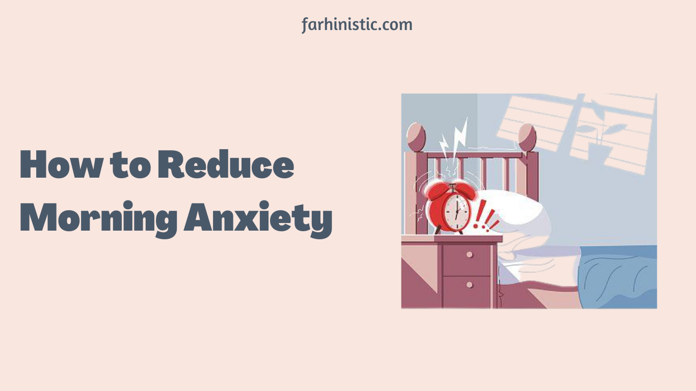 How to reduce morning anxiety