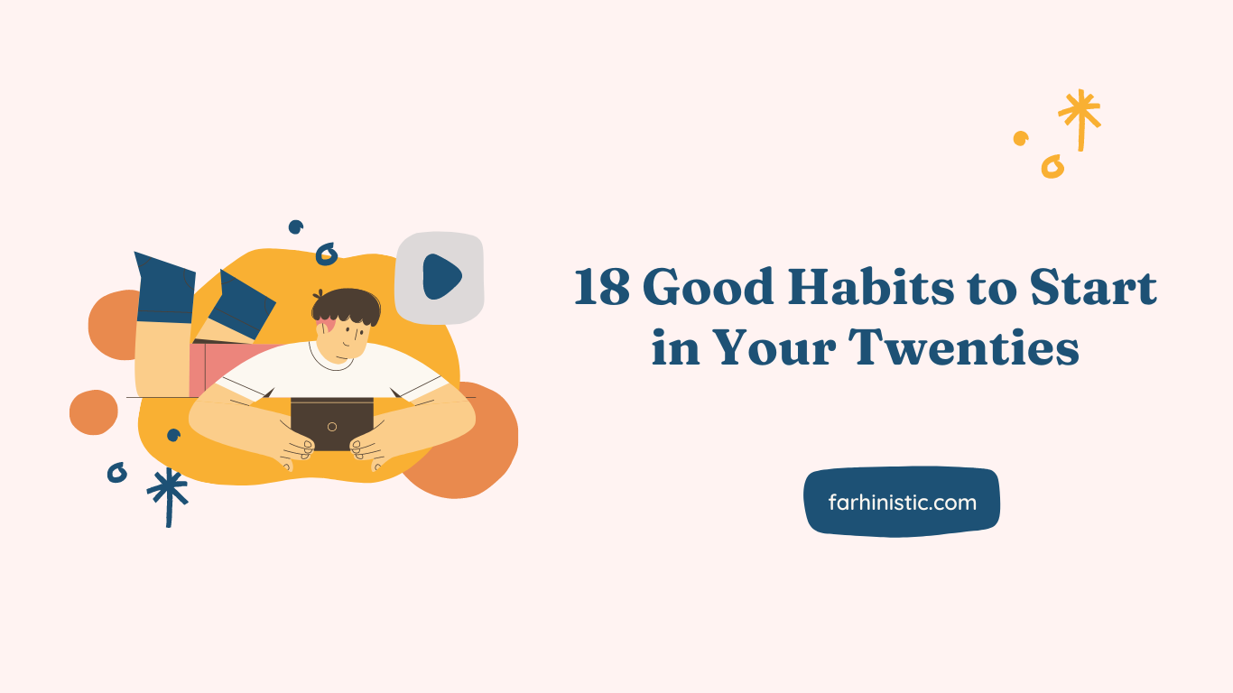 18 Good Habits to Start in Your Twenties